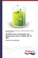 Analisis por activacion con Neutrones de un LINAC de 15 MV