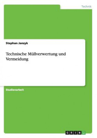 Technische Mullverwertung und Vermeidung