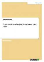 Pensionsruckstellungen. Vom Segen zum Fluch