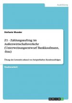 Z1 - Zahlungsauftrag im Außenwirtschaftsverkehr (Unterweisungsentwurf Bankkaufmann, -frau)