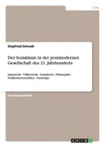Sozialstaat in der postmodernen Gesellschaft des 21. Jahrhunderts