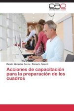 Acciones de capacitacion para la preparacion de los cuadros