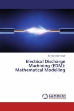 Electrical Discharge Machining (EDM): Mathematical Modelling