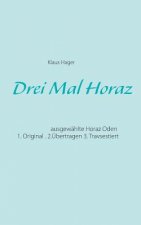 Drei Mal Horaz