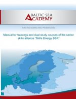 Manual for trainings and dual study courses of the sector skills alliance Skills Energy BSR
