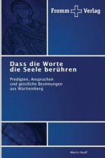 Dass die Worte die Seele beruhren