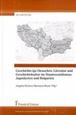 Geschichte (ge-)brauchen