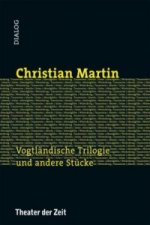 Vogtländische Trilogie und andere Stücke