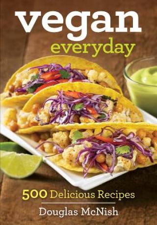 Vegan Everyday: 500 Plant-Based Recipes