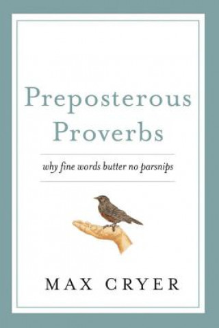 Preposterous Proverbs