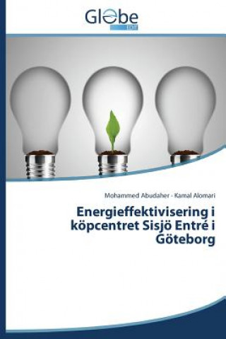 Energieffektivisering i koepcentret Sisjoe Entre i Goeteborg