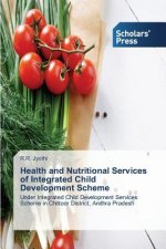 Health and Nutritional Services of Integrated Child Development Scheme