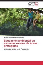 Educacion ambiental en escuelas rurales de areas protegidas