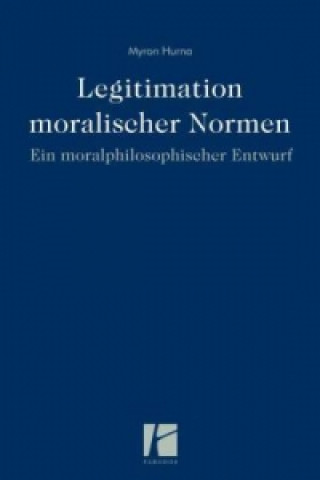 Legitimation moralischer Normen