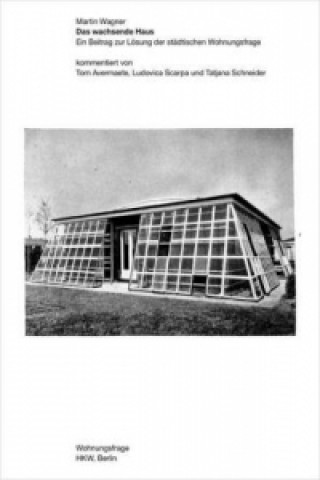 Das wachsende Haus. The Growing House
