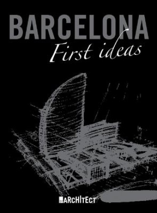Barcelona: First Ideas