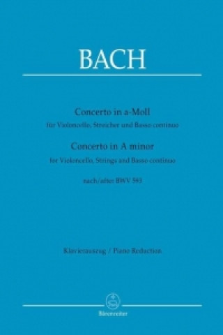 Concerto in a-Moll für Violoncello, Streicher und Basso continuo nach BWV 593, Klavierauszug