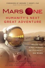Mars One: Humanity's Next Great Adventure