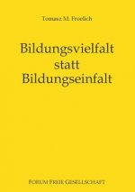 Bildungsvielfalt statt Bildungseinfalt