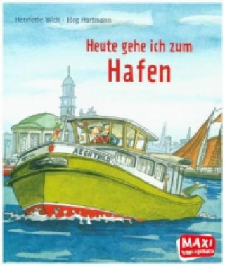 Heute gehe ich zum Hafen