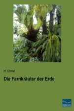 Die Farnkräuter der Erde