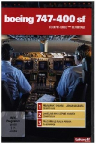 Boeing 747-400 SF - Cockpit-Flüge / Reportage, 1 DVD