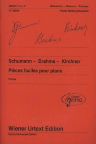 Schumann - Brahms - Kirchner, Pièces faciles pour piano avec conseils d'exercice