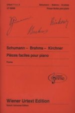 Schumann - Brahms - Kirchner, Pièces faciles pour piano avec conseils d'exercice