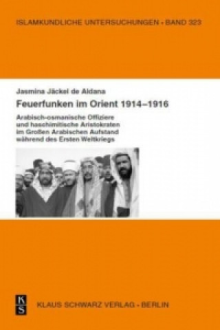 Feuerfunken im Orient 1914 - 1916