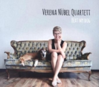 Verena Nübel Quartett, Beat My Dog, 1 Audio-CD