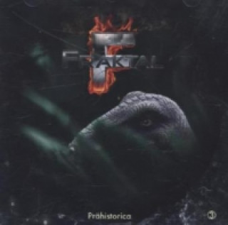 Fraktal - Prähistorica, 1 Audio-CD