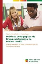 Praticas pedagogicas de lingua portuguesa no ensino medio