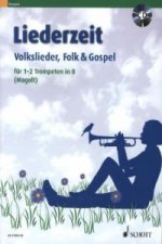 Liederzeit, für 1-2 Trompeten in B, m. Audio-CD