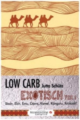 Low Carb - Exotisch. Tl.1