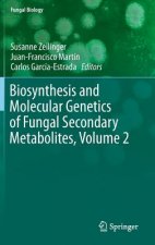 Biosynthesis and Molecular Genetics of Fungal Secondary Metabolites, Volume 2