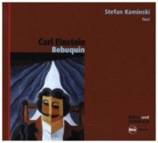 Bebuquin oder Die Dilettanten des Wunders, 2 Audio-CDs