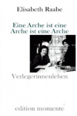 Eine Arche ist eine Arche ist eine Arche