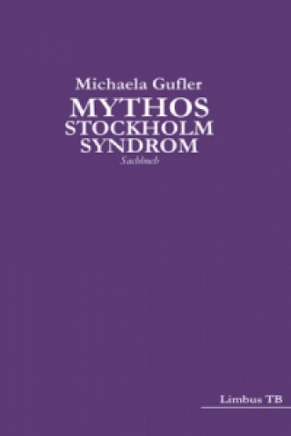 Mythos Stockholm-Syndrom