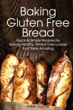 Baking Gluten Free Bread