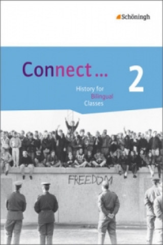 Connect ... - Lehrwerk für Geschichte bilingual deutsch-englisch in der gymnasialen Oberstufe