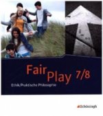 Fair Play - Lehrwerk Ethik/Praktische Philosophie für differenzierende Schulformen