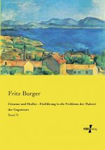 Cezanne und Hodler - Einfuhrung in die Probleme der Malerei der Gegenwart