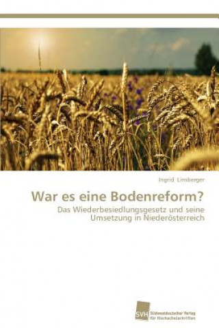 War es eine Bodenreform?