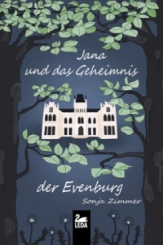 Jana und das Geheimnis der Evenburg