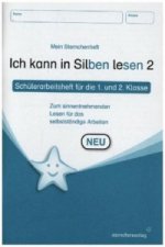 Ich kann in Silben lesen 2 - Schülerarbeitsheft für die 1. und 2. Klasse