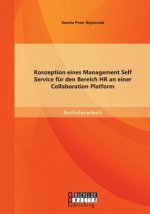 Konzeption eines Management Self Service fur den Bereich HR an einer Collaboration Platform