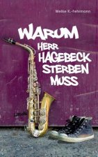 Warum Herr Hagebeck sterben muss