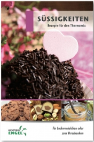 Süssigkeiten Rezepte geeignet für den Thermomix