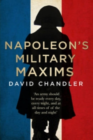 Napoleon's Military Maxims