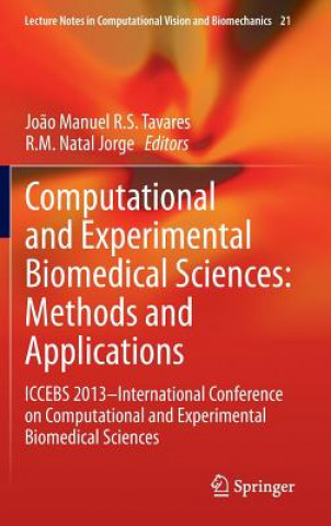Computational and Experimental Biomedical Sciences: Methods and Applications